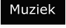 Muziek